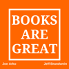 Books Are Great - Jeff Brandwein and Joe Arko
