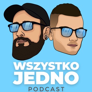 Wszystko Jedno Podcast