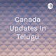 Canada Updates In Telugu