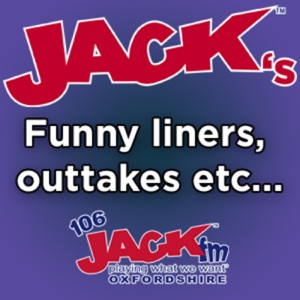 106 JACKfm Oxfordshire's funny liners, outtakes etc...