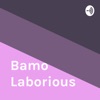 Bamo Laborious