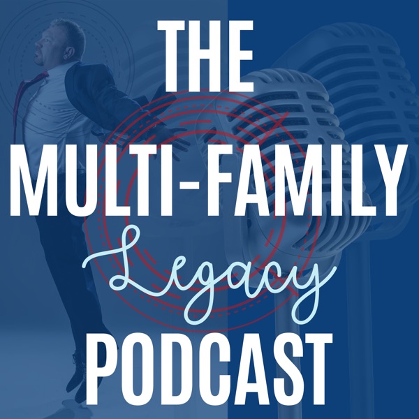 Multifamily Legacy Podcast