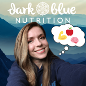 The Mindful Muscles Podcast - Dark Blue Nutrition