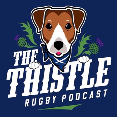The Thistle Scottish Rugby Podcast:The Thistle