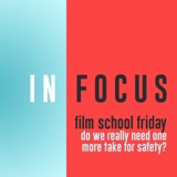 Film School Friday - Do we have to take one more for safety?