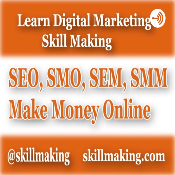 Learn Digital Marketing By Skill Making