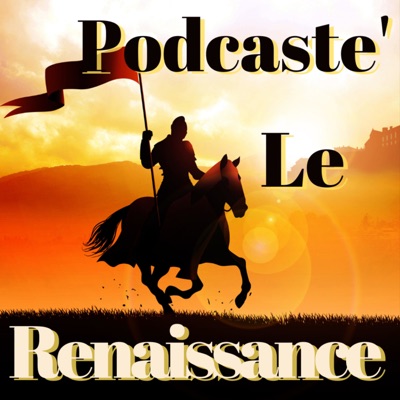 Podcaste' Le Renaissance