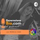 Generazione Bio - Il Podcast