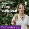 Aprende Tarot Espiritual - Francisca Jara