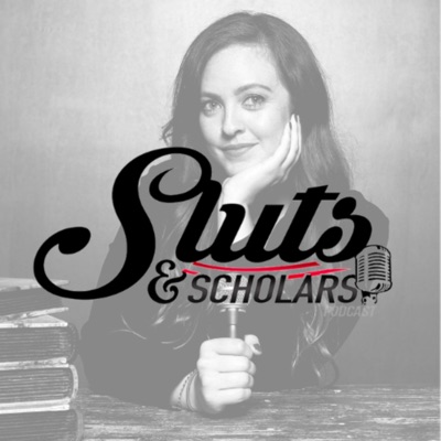 Sluts and Scholars:Sluts and Scholars Media LLC | Pleasure Podcasts