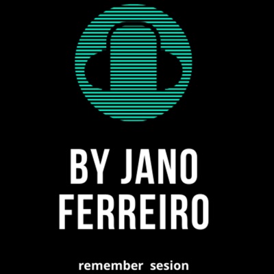 REMEMBER SESION BY JANO FERREIRO:Jano Ferreiro