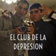 EL CLUB DE LA DEPRESION