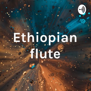 Ethiopian flute