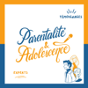 Parentalité et Adolescence - Sarah Quilliec