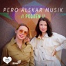 PERO ÄLSKAR MUSIK - PODDEN