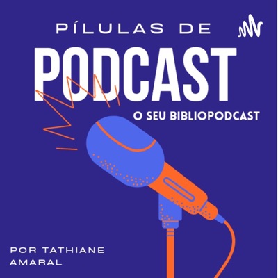 Pílulas de Podcast