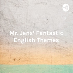 Mr. Jens’ Fantastic English Themes – [Sharisse Abigail Min-Song]