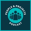 People and Projects Podcast: Project Management Podcast