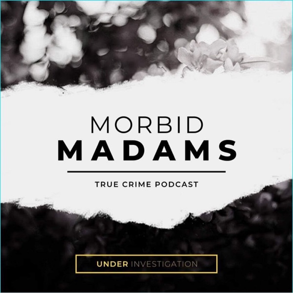 Morbid Madam's Podcast Artwork