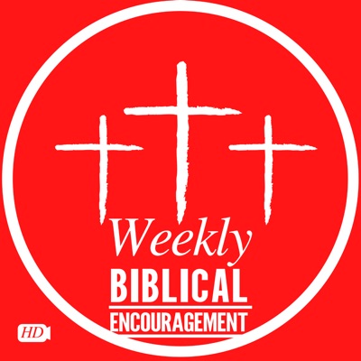Weekly Biblical Encouragement Video