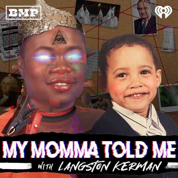 My Momma Told Me with Langston Kerman image