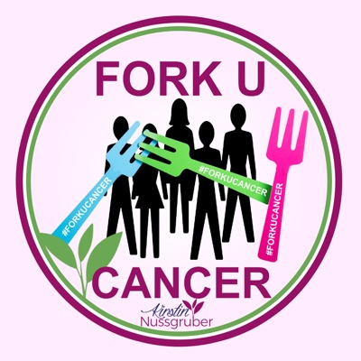 Fork U Cancer podcast