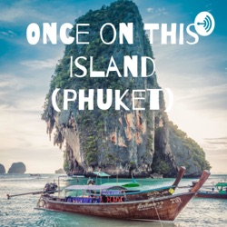 Once on This Island (Phuket)