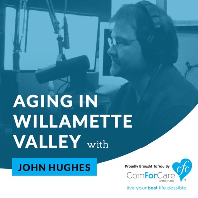 Aging in the Willamette Valley