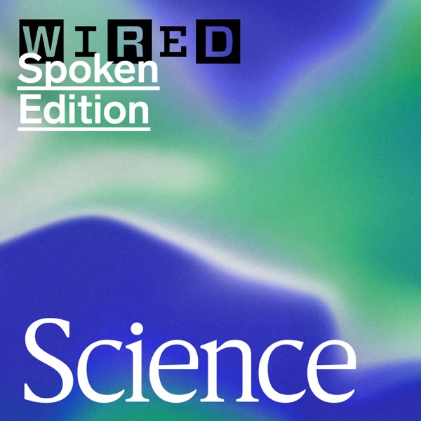 WIRED Science: Space, Health, Biotech, and More Artwork