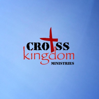 Cross Kingdom Sermon of the Week