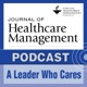 Journal of Healthcare Management - A Leader Who Cares