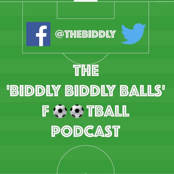 Biddly Biddly Balls Football Podcast Artwork