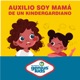 Auxilio! Soy mamá de un Kindergardiano