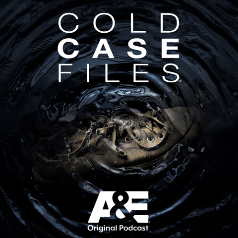 EUROPESE OMROEP | PODCAST | Cold Case Files - PodcastOne / A&E