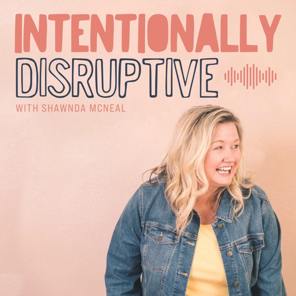 Intentionally Disruptive