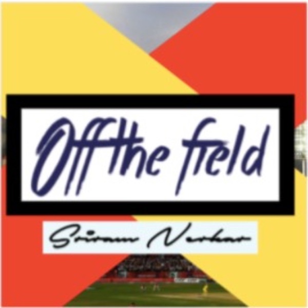 Off the Field Cricket Podcast Artwork