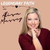 Legendary Faith | Christian Podcast artwork