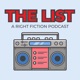 The List: A Right Fiction Podcast