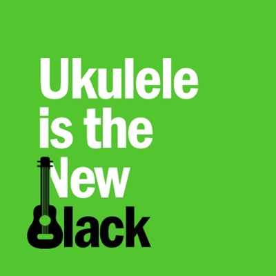 Ukulele Is The New Black Ukulele Is The New Black