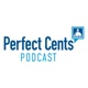 Perfect Cents Podcast