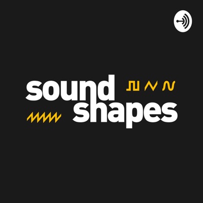 Soundshapes Podcast