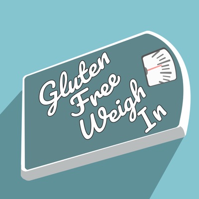 Gluten Free Weigh In