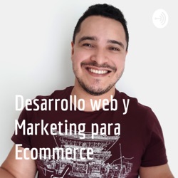 Desarrollo web y Marketing para Ecommerce