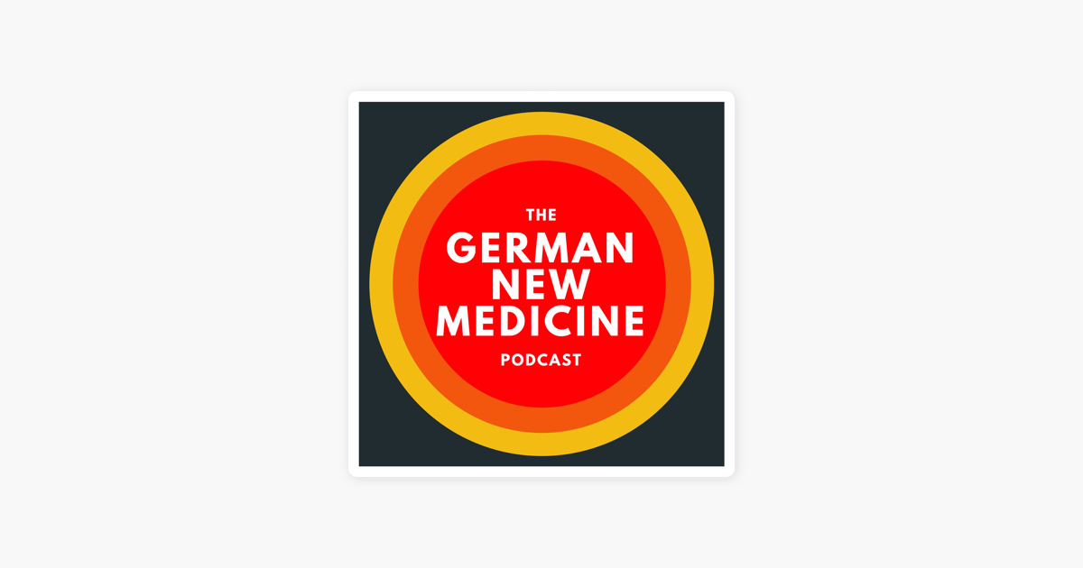 A To Z German New Medicine The German New Medicine Podcast on Apple Podcasts