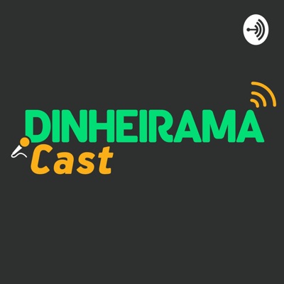 DinheiramaCast DinheiramaCast