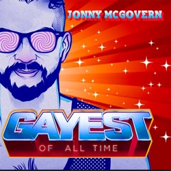 Gayest Of All Time with Jonny McGovern, Curves Diamond Makes the Children Go Up!