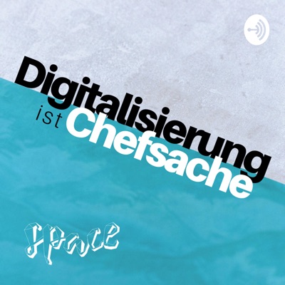 Digitalisierung ist Chefsache