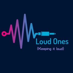 Loud Ones 