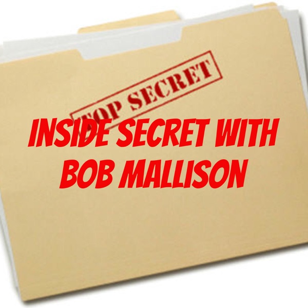 Inside Secret with Bob Mallison