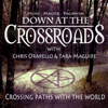 Down at the Crossroads - Chris Orapello & Tara - Love Maguire